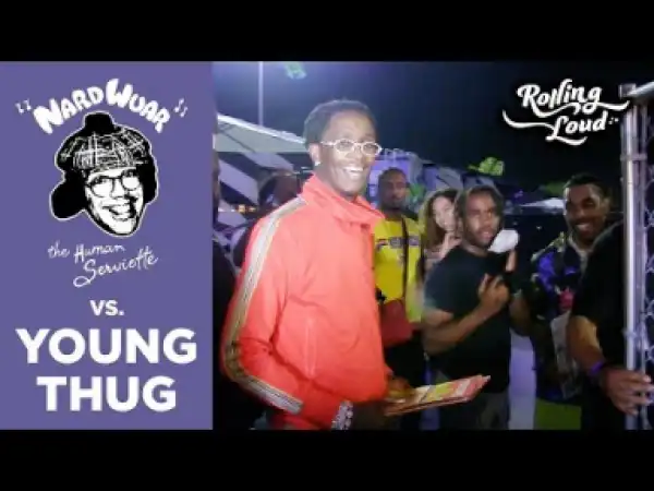 Nardwuar Vs. Young Thug
